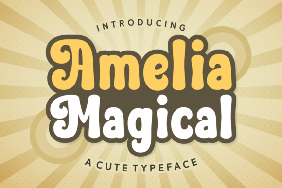 Amelia Magical Font for Joyful, Retro-Inspired Branding