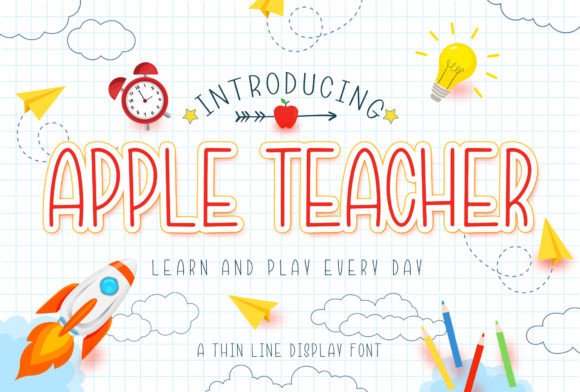 Apple Teacher: A Thin, Cute Display Font for Children-Themed Fonts