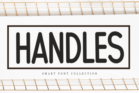 Handles Font for Handmade Crafters and Printables