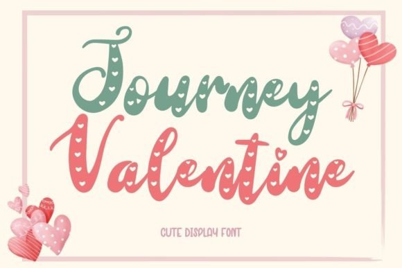 Journey Valentine Font for Handmade Love Designs