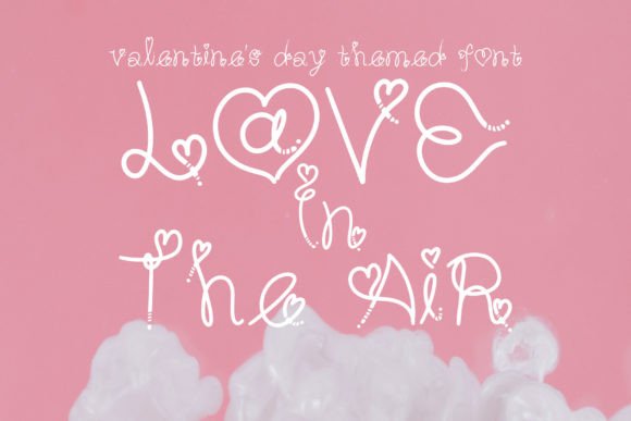 Love in the Air Font: A Fresh, Adorable Display Font for Editorial Charm