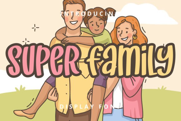 Super Family: A Whimsical Display Font Worth Downloading